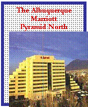 Text Box: The Albuquerque Marriott
Pyramid North
 
